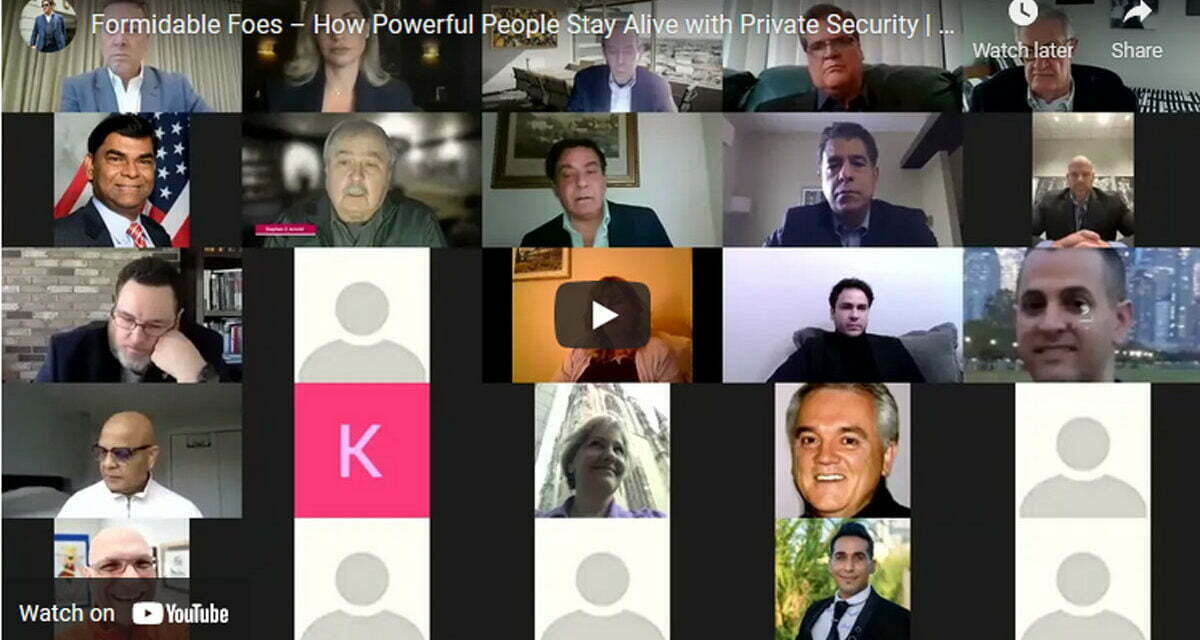 Formidable Foes – How Powerful People Stay Alive with Private Security/Private Intelligence