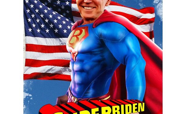 White House Peddling Superman Biden … and They are Not Joking