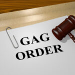 Are gag orders undermining free speech?