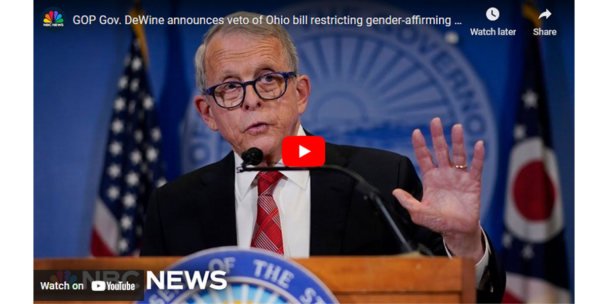 All About the Money? Governor Dewine Vetoes Bill Banning Transgender Treatments for Kids