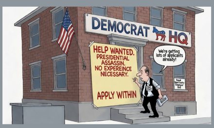Are Democrats and the Radical Left Seeking an Assassin?