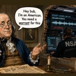 Benjamin Franklin’s Warning Echoes Through the FISA Debate