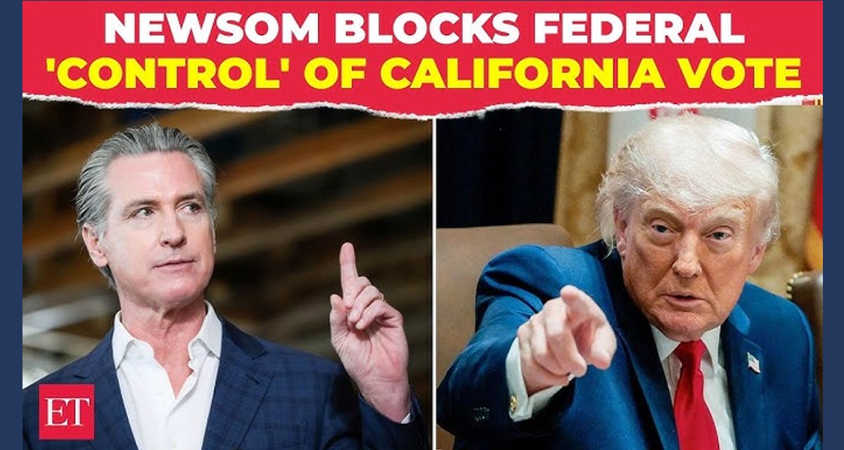 Newsom Signs Law to Block “Federal Interference” in California Elections
